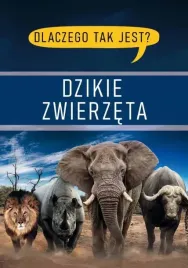 dlaczego-tak-jest-dzikie-zwierzeta