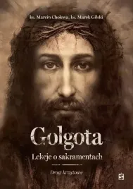 golgota-lekcje-o-sakramentach-drogi-krzyzowe