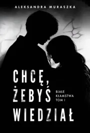 biale-klamstwa-t-1-chce-zebys-wiedzial