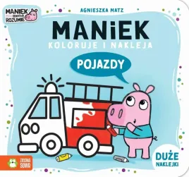 maniek-koloruje-i-nakleja-pojazdy