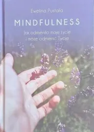 mindfulness-jak-odmienilo-moje-zycie-i-moze