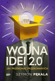 wojna-idei-2-0-jak-przekonac-przekonanych