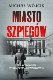 miasto-szpiegow-gra-wywiadow-w-okupowanej