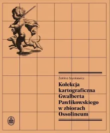 kolekcja-kartograficzna-gwalberta-pawlikowskiego