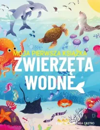 moja-pierwsza-ksiazka-zwierzeta-wodne