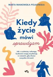 kiedy-zycie-mowi-sprawdzam