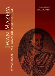 iwan-mazepa-w-wyobrazeniach-kozackiej-historiog