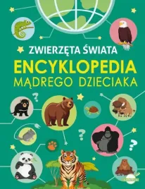 encyklopedia-madrego-dzieciaka-zwierzeta-swiata
