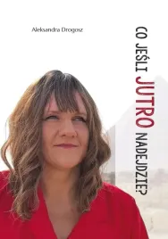 co-jesli-jutro-nadejdzie