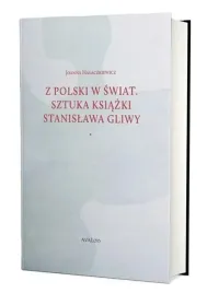 z-polski-w-swiat-sztuka-ksiazki-stanislawa-gliwy