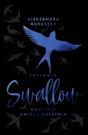 swallow-t-1-nadzieja-umiera-ostatnia