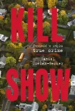 kill-show-powiesc-w-stylu-true-crim