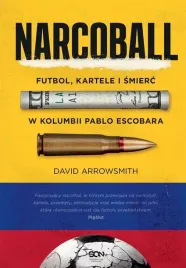 narcoball-futbol-kartele-i-smierc-w-kolumbii