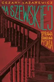 na-szewskiej-sprawa-stanislawa-pyjasa