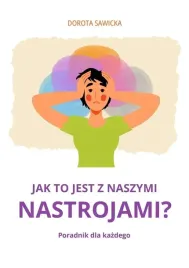 jak-to-jest-z-naszymi-nastrojami