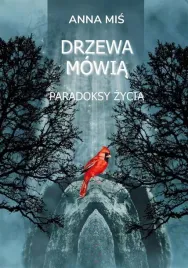 drzewa-mowia-paradoksy-zycia