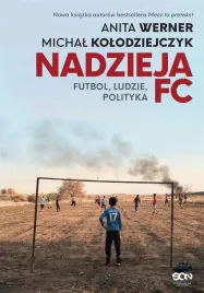 nadzieja-fc-futbol-ludzie-polityka