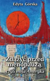 zdazyc-przed-menopauza-czyli-moja-ameryka