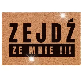 wycieraczka-drzwi-60x40-cm-nadruk-zejdz-ze-mnie