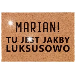 wycieraczka-marian-tu-jest-jakby-luksusowo-60x40