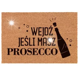 wycieraczka-wejdz-jesli-masz-prosecco-60x40-kokos