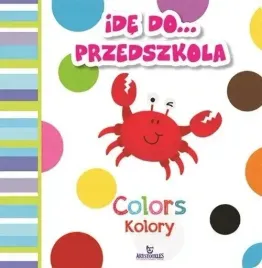 ide-do-przedszkola-kolory-colors-ewelina-grzankowska