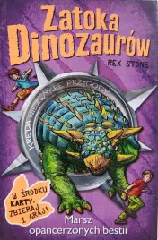 zatoka-dinozaurow-tom-3-marsz-opancerzonych-bestii-rex-stone