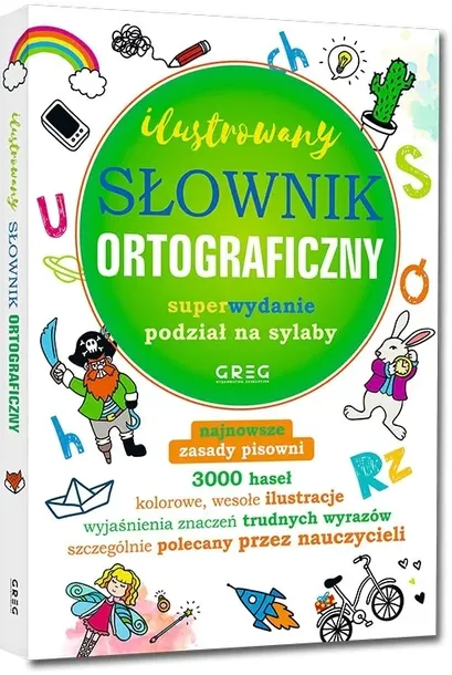 ILUSTROWANY SŁOWNIK ORTOGRAFICZNY DLA DZIECI kl1-3