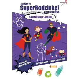 zadzwon-po-superrodzinke-na-ratunek-planecie-ksiazeczka-z-zadaniami