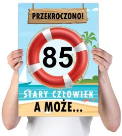 85-urodziny-kartka-stary-a-moze-morze-na-85-lat
