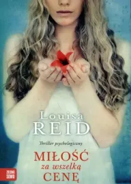 milosc-za-wszelka-cene-reid-louisa-tania-ksiazka