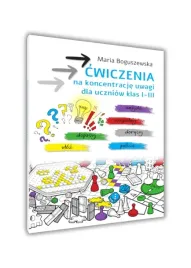 cwiczenia-na-koncentracje-uwagi-dla-uczniow-klas-1-3-maria-boguszewska