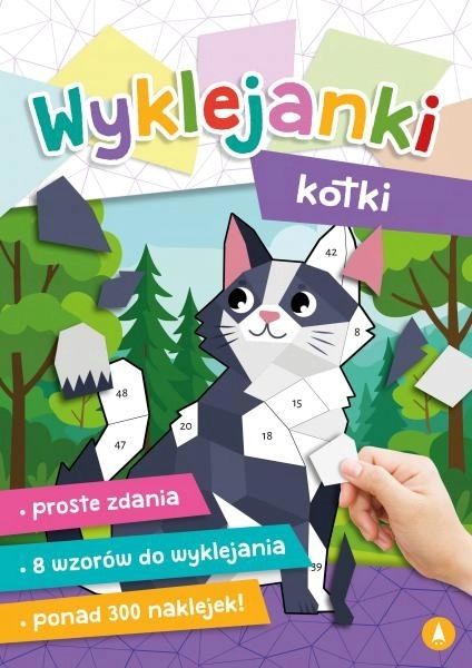 KOTKI KSIĄŻECZKA DO WYKLEJANIA WYKLEJANKI KOTKI PONAD 300 NAKLEJEK