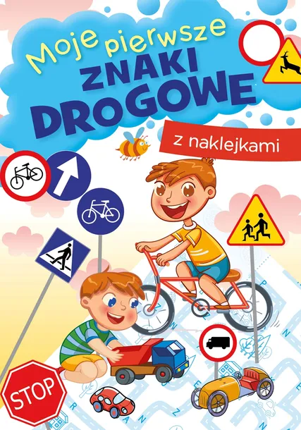 MOJE PIERWSZE ZNAKI DROGOWE KSIĄŻECZKA Z NAKLEJKAMI + ZADANIA