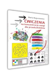 cwiczenia-na-koncentracje-uwagi-dla-przedszkolakow-maria-boguszewska