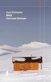 biale-zimna-wyspa-spitsbergen-ilona-wisniewska