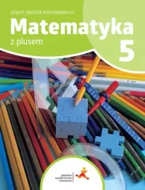 matematyka-z-plusem-szkola-podstawowa-klasa-5-zeszyt-cwiczen-podstawowych