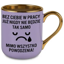 kubek-elegant-fioletowy-upominek-na-odejscie-z-pracy-or-bez-ciebie-w-pracy