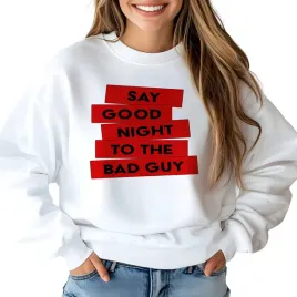 bluza-damska-say-good-night-to-the-bad-day-dla-kolezanki-dziewczyny-rozm-s
