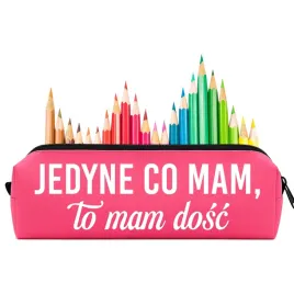 piornik-rozowy-szkolny-zabawna-wyprawka-do-szkoly-jedyne-co-mam-to-dosc
