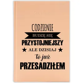 kalendarz-ksiazkowy-a5-2026-brzoskwiniowy-zabawny-prezent-przesadzilem-wz