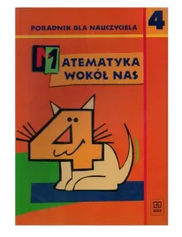 matematyka-wokol-nas-kl-4-poradnik-dla-nauczyciela-klasa-4-jak-nowa-unikat