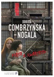piata-z-kwartetu-dorota-combrzynska-nogala