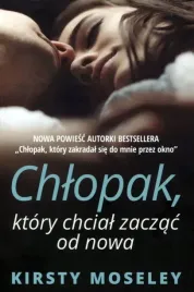 chlopak-ktory-chcial-zaczac-od-nowa-kirsty-moseley