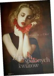 zapach-spalonych-kwiatow-mellisa-de-la-cruz