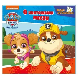 psi-patrol-bajki-do-poduszki-o-uratowanym-meczu