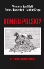 koniec-polski-ile-zostalo-nam-czasu
