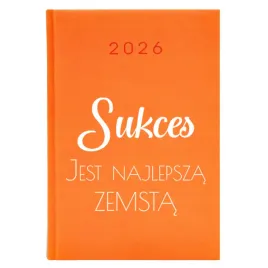 kalendarz-a5-2026-pomaranczowy-sukces-jest-najlepsza-zemsta-motywacyjne-wz