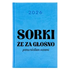 kalendarz-2026-a5-blekitny-dla-kolezanki-za-glosno-przewrocilam-oczami-gift
