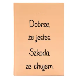 kalendarz-a5-2026-brzoskwiniowy-zabawny-dobrze-ze-jestes-szkoda-ze-ch-jem